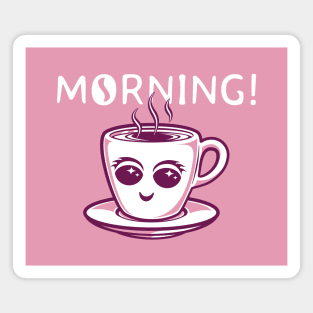 Cute Morning Coffee (pink and white) Magnet